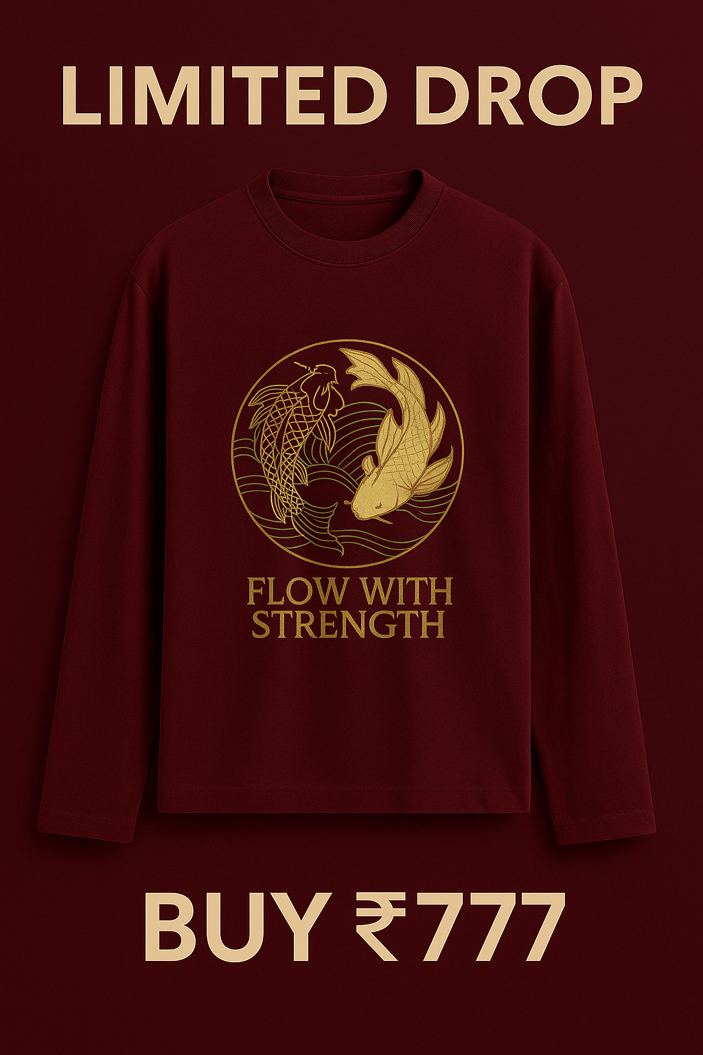 FLOW WITH STRENGTH Full Sleeve T-Shirt