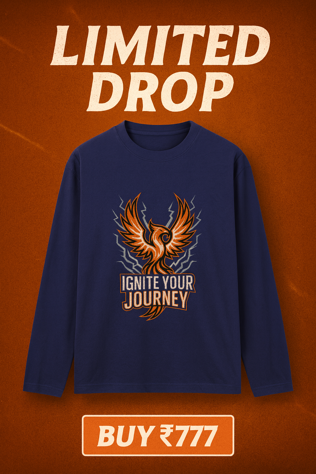 IGNITE YOUR JOURNEY Full Sleeve T-Shirt